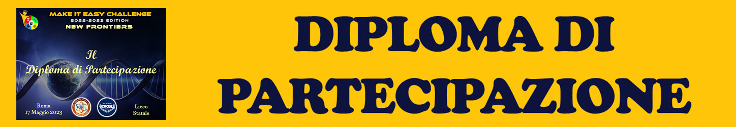 Diplomi di partecipazione del Make It Easy Challenge
